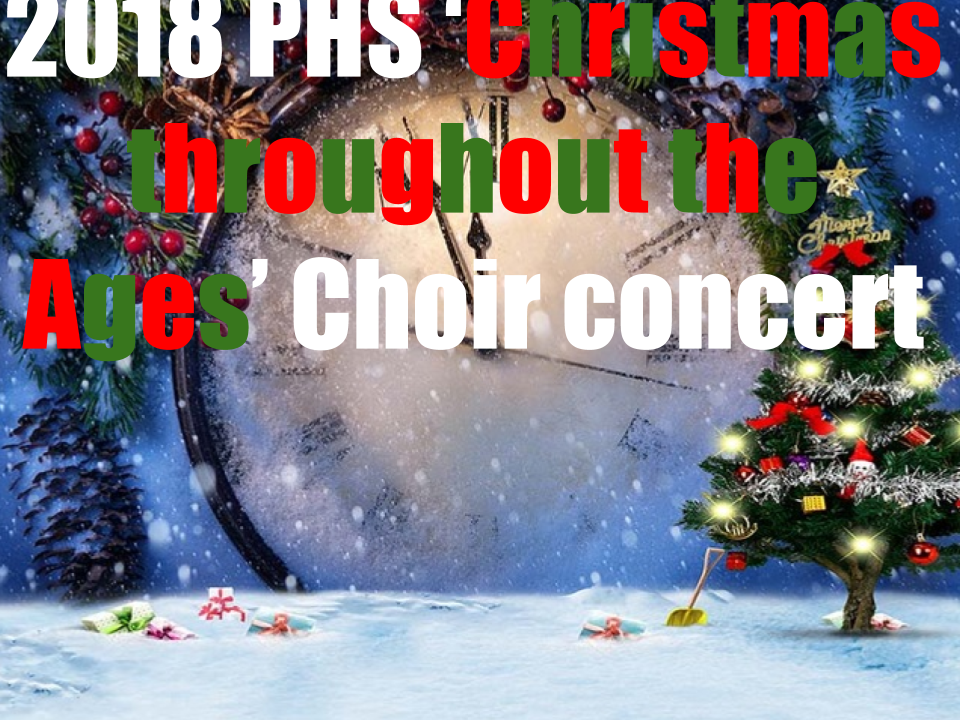 2018 PHS ‘Christmas through the Ages’ Choir Concert