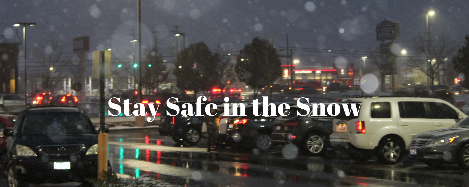 Stay Safe in the Snow