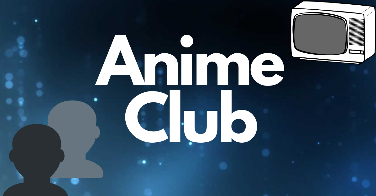 VIDEO: Anime Club