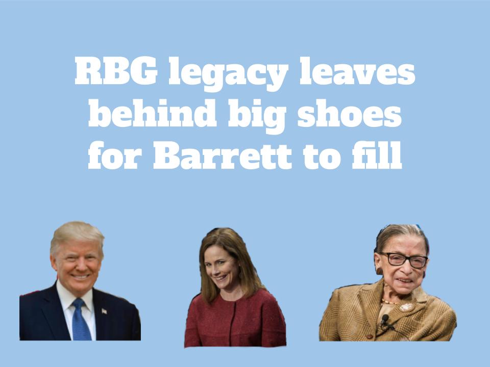 RBG’s legacy leaves behind big shoes for Barrett to fill