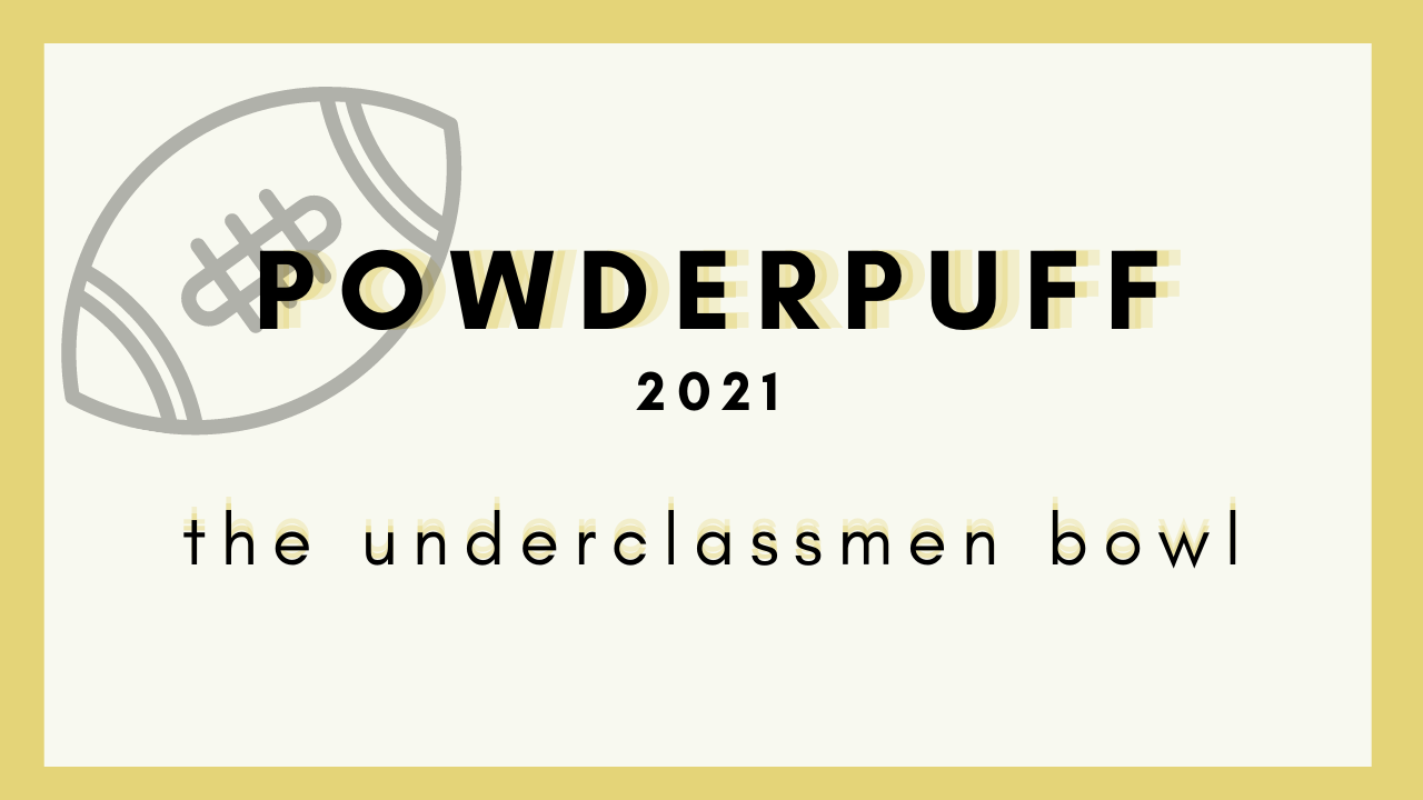 This year’s powderpuff matchup should be known as “the underclassmen bowl”