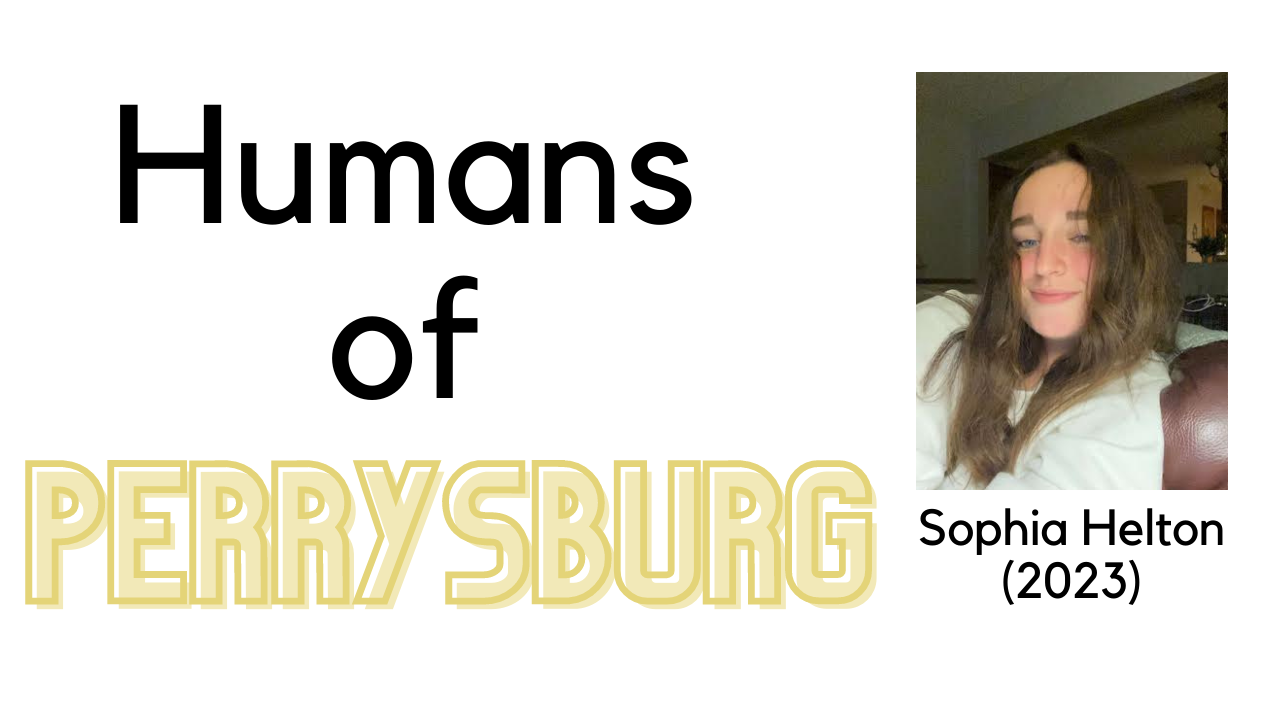 Humans of Perrysburg: Sophia Helton