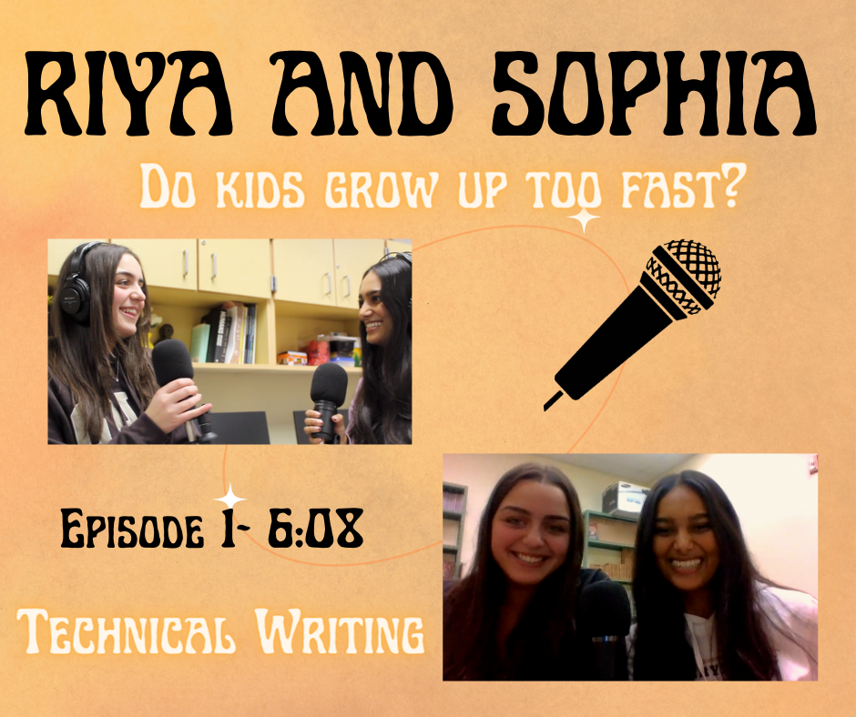 Riya and Sophia PODCAST: Do Kids Grow Up Too Fast?