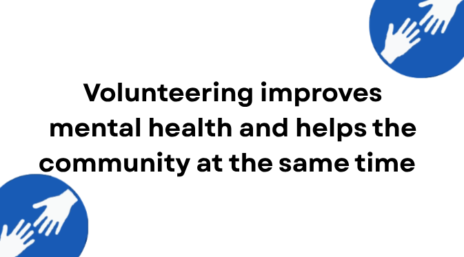 OPINION: Volunteering improves mental health and helps the community at the same time